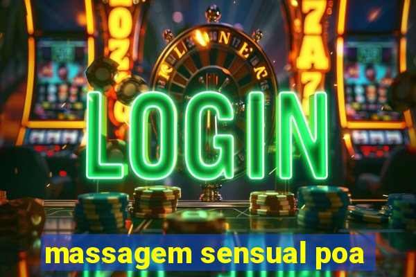 massagem sensual poa